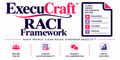 Program Management: RACI (Responsible, Accounted, Consulted, and Informed) Framework